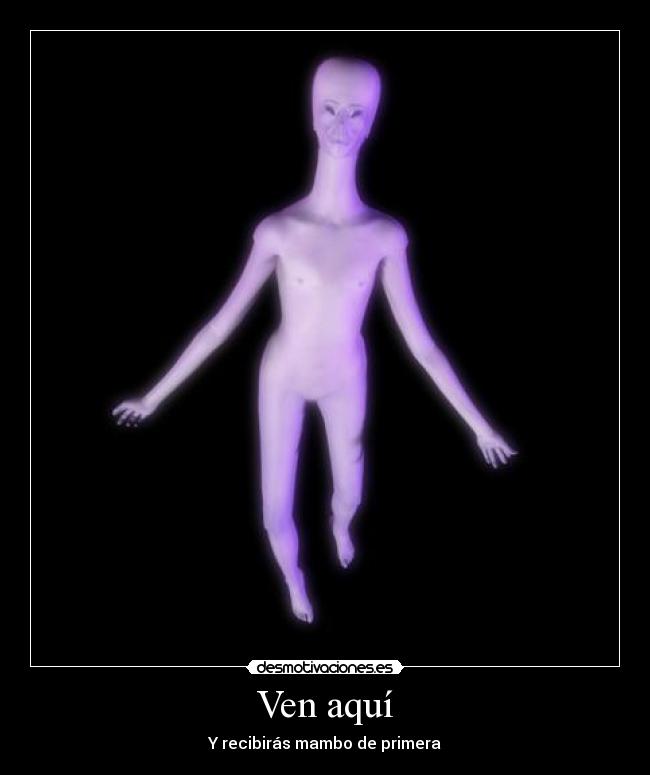 Ven aquí - Y recibirás mambo de primera