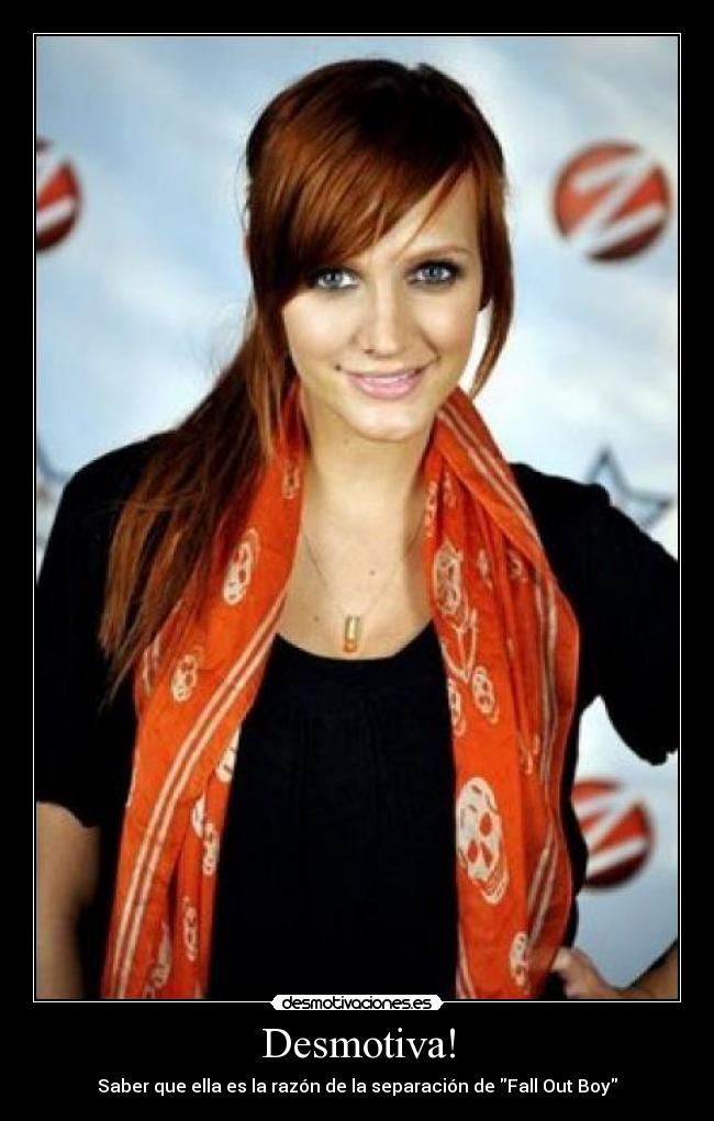 Desmotiva! - Saber que ella es la razón de la separación de Fall Out Boy