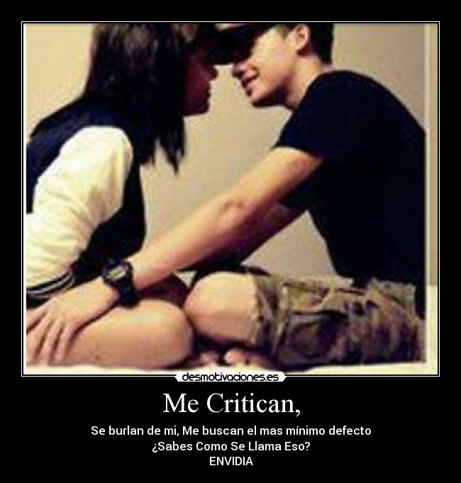 Me Critican, -