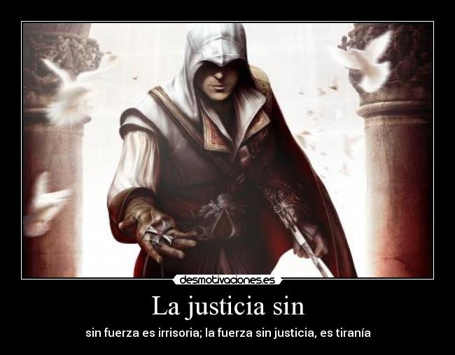 carteles assassins creed ezio justicia desmotivaciones