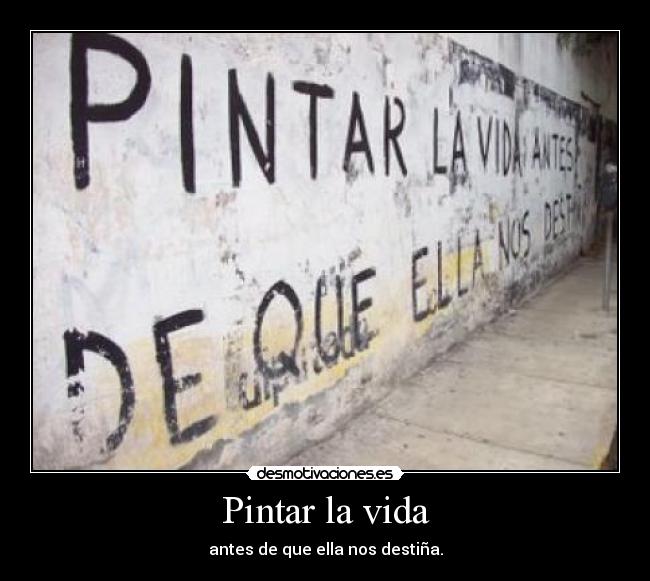 Pintar la vida -