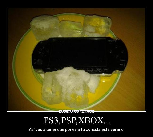 PS3,PSP,XBOX... - Así vas a tener que pones a tu consola este verano.