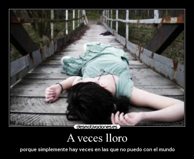 A veces lloro -