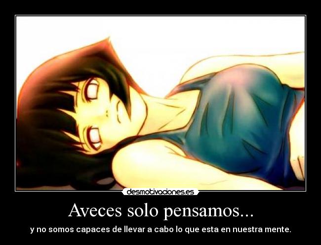 Aveces solo pensamos... - 