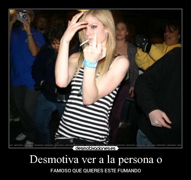 carteles desmotiva ver que quieres persona fuma desmotivaciones