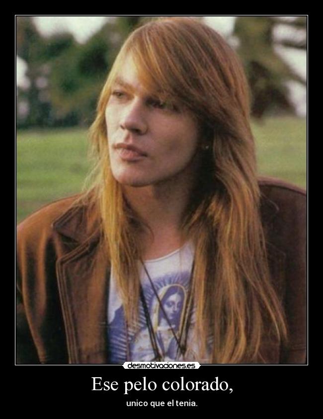 Ese pelo colorado, - 