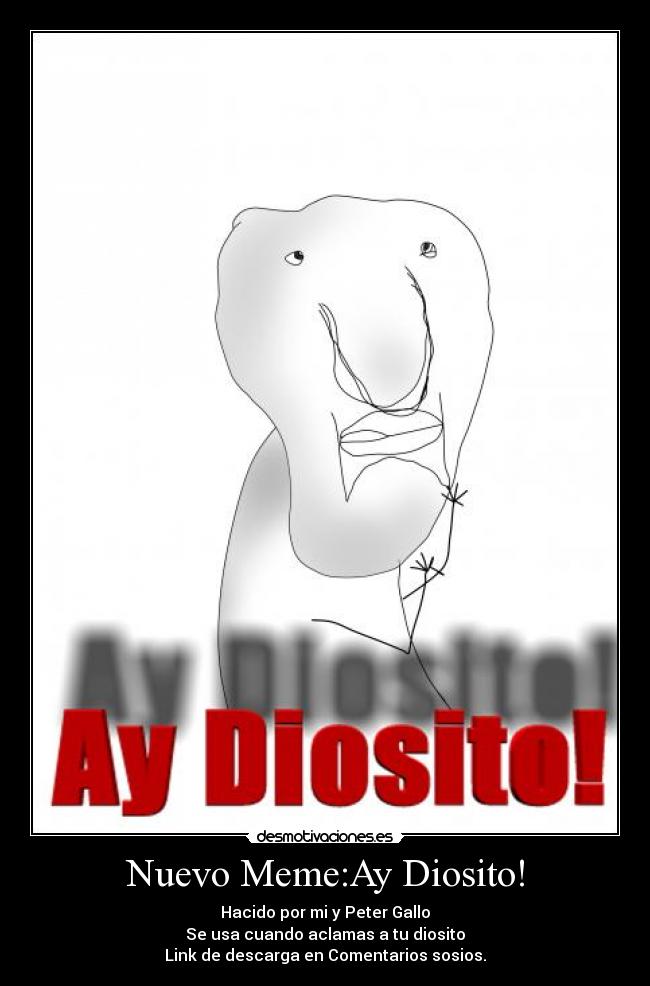 Nuevo Meme:Ay Diosito! - 