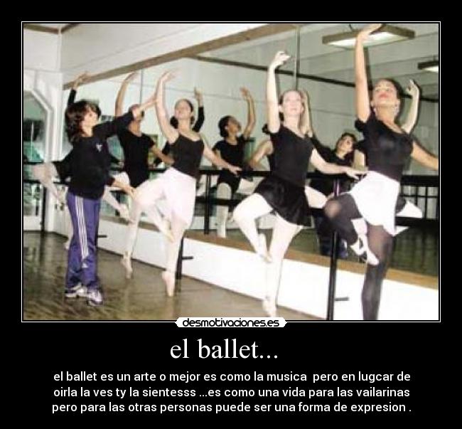 el ballet... -