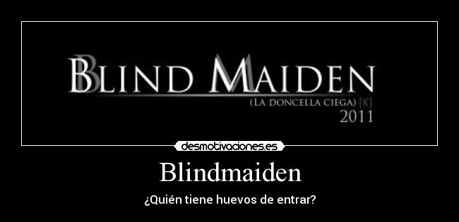 carteles desmoclan wwwpuntoblindmaidenpuntocom quien tiene huevos lol jajajajaj xdddddddd desmotivaciones