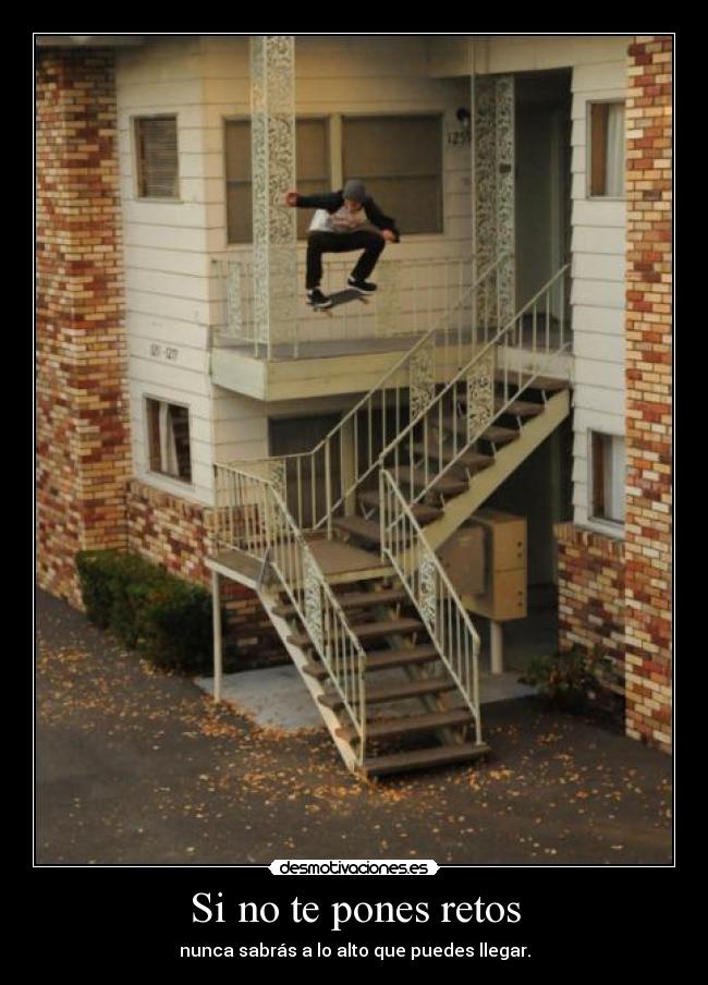 Si no te pones retos - 