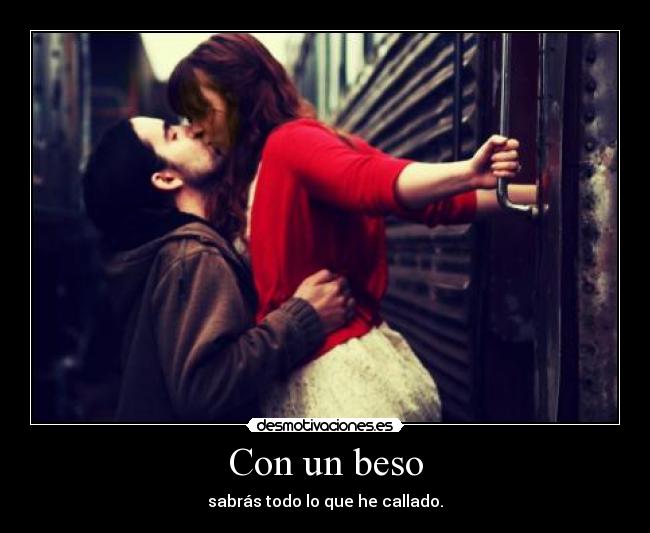 Con un beso -