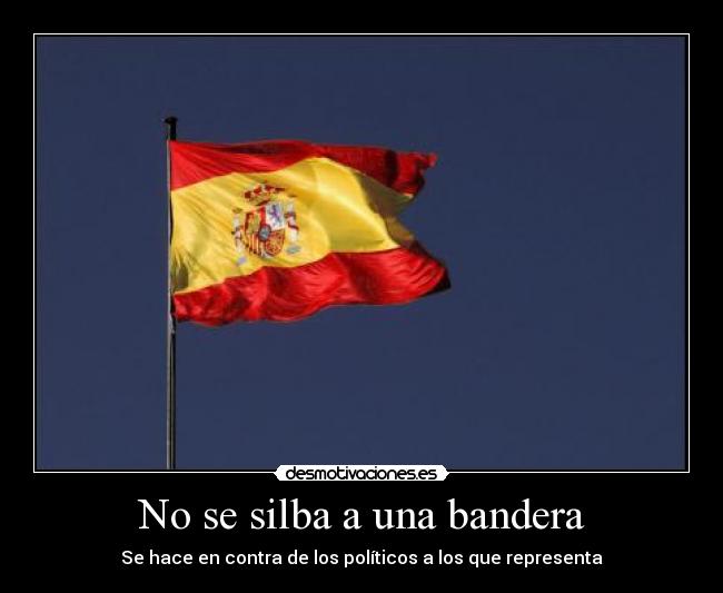 No se silba a una bandera - 