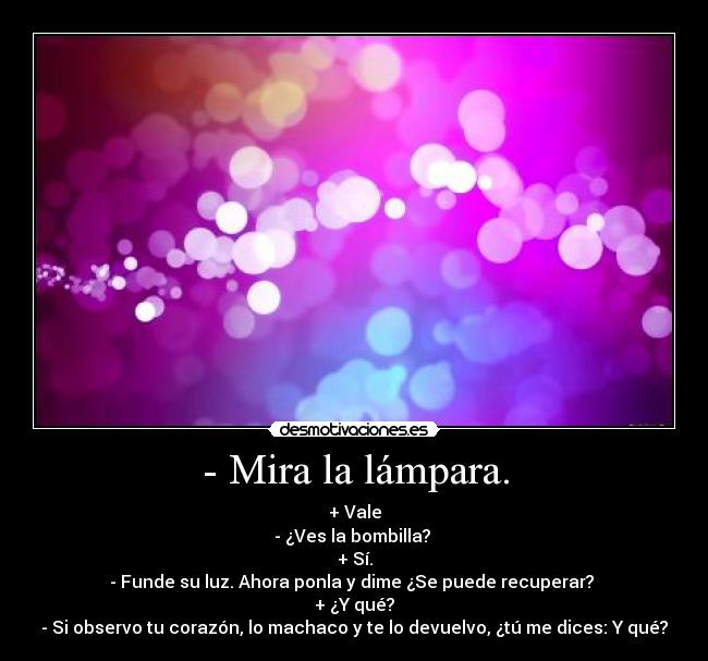 - Mira la lámpara. -