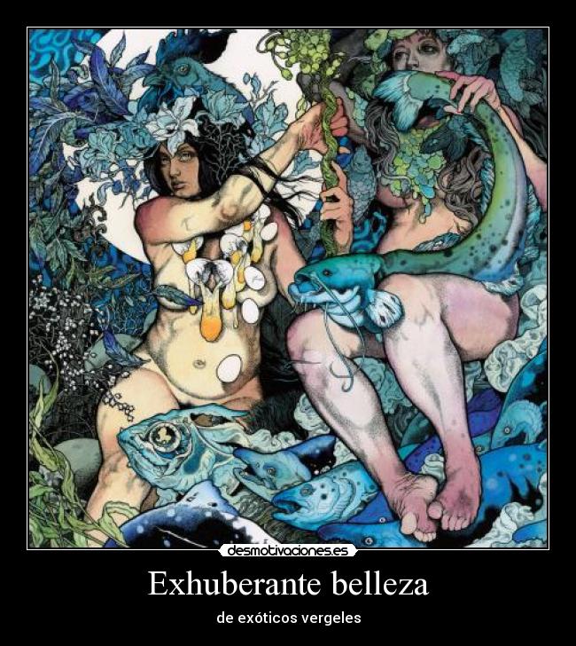 Exhuberante belleza - 