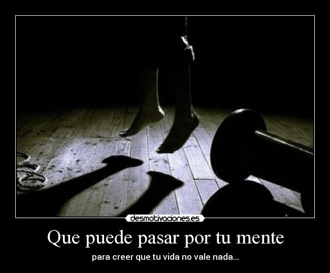 Que puede pasar por tu mente -