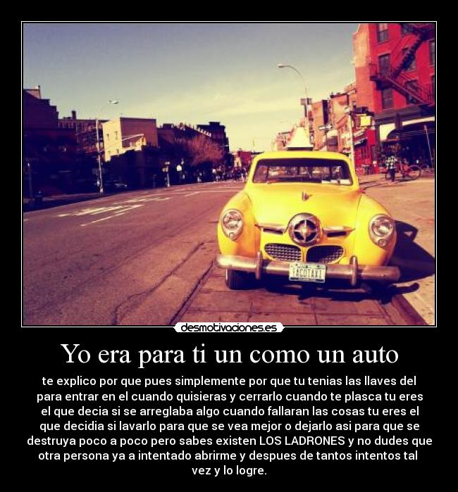 Yo era para ti un como un auto -