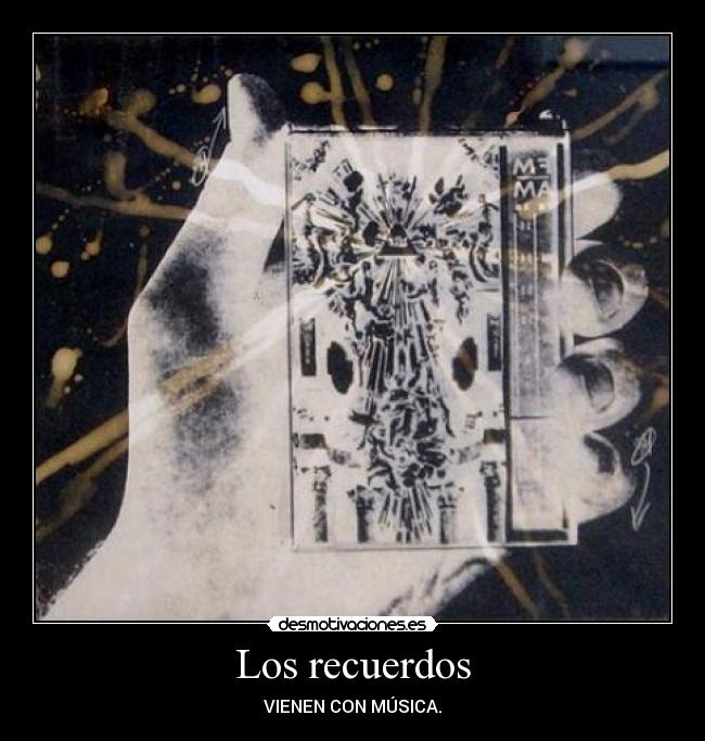 Los recuerdos - VIENEN CON MÚSICA.