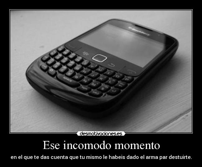 Ese incomodo momento -