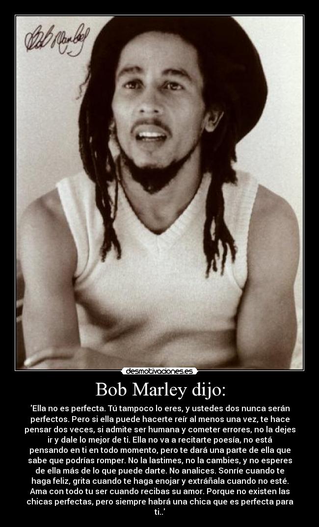 Bob Marley dijo: -