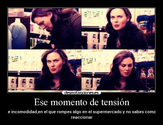 Ese momento de tensión - 