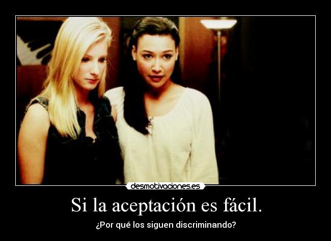 Si la aceptación es fácil. -