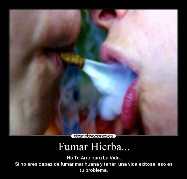 Fumar Hierba... -