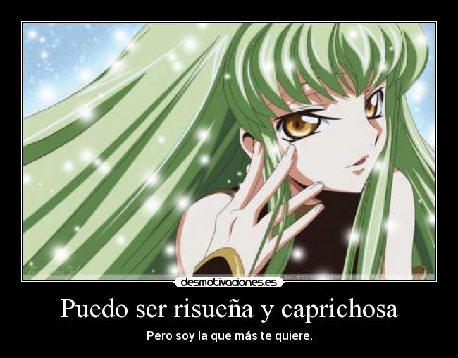 Puedo ser risueña y caprichosa - 