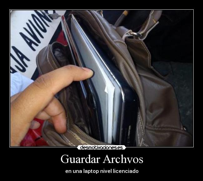 carteles guardar archivos desmotivaciones