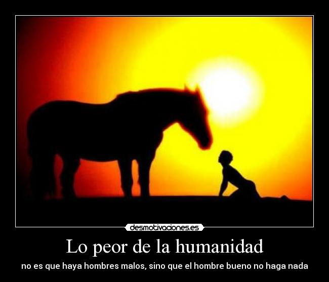 Lo peor de la humanidad -