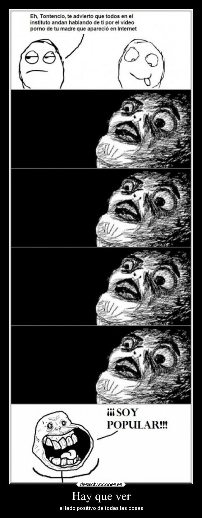 Hay que ver - el lado positivo de todas las cosas