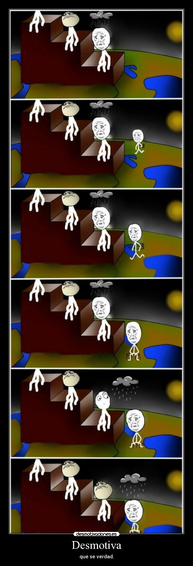 Desmotiva - que se verdad.