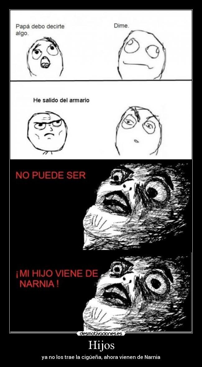 Hijos - ya no los trae la cigúeña, ahora vienen de Narnia