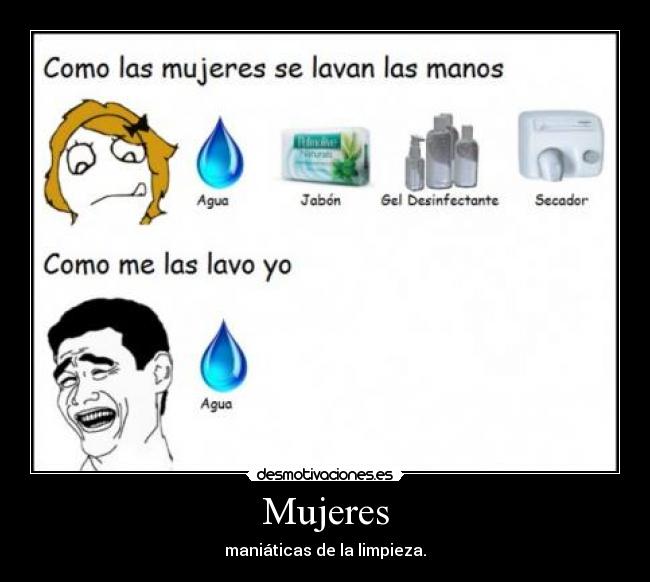 Mujeres - maniáticas de la limpieza.