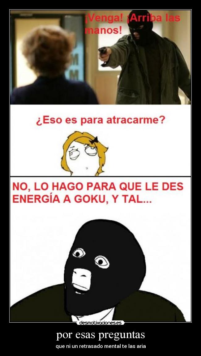 carteles digas atraco desmotivaciones