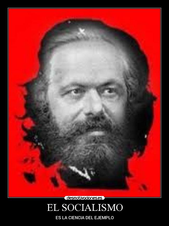 EL SOCIALISMO - ES LA CIENCIA DEL EJEMPLO