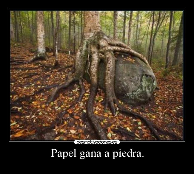 Papel gana a piedra. - 