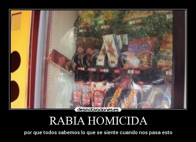 RABIA HOMICIDA - por que todos sabemos lo que se siente cuando nos pasa esto