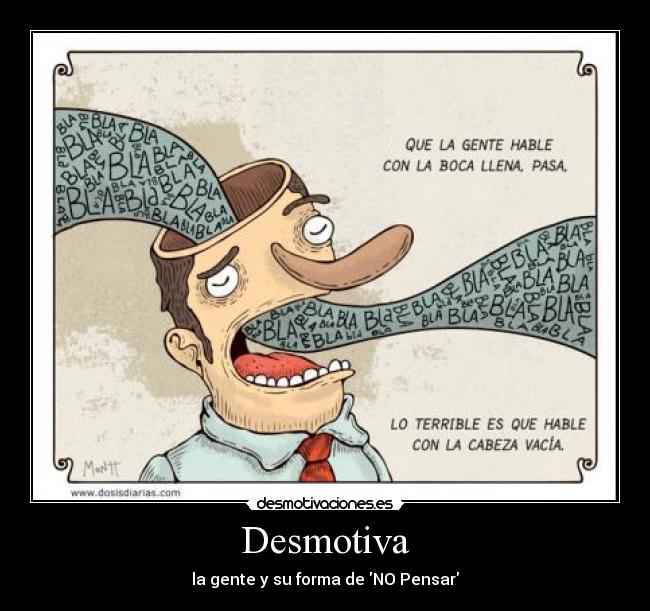 Desmotiva - la gente y su forma de NO Pensar