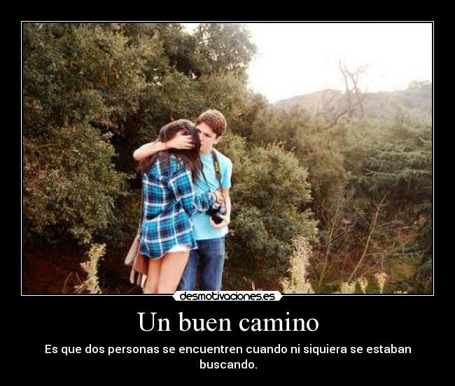 Un buen camino -