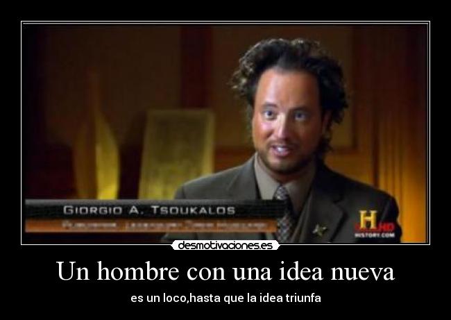 Un hombre con una idea nueva - 