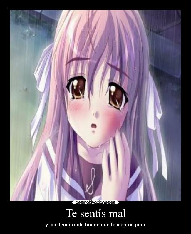 Te sentís mal -