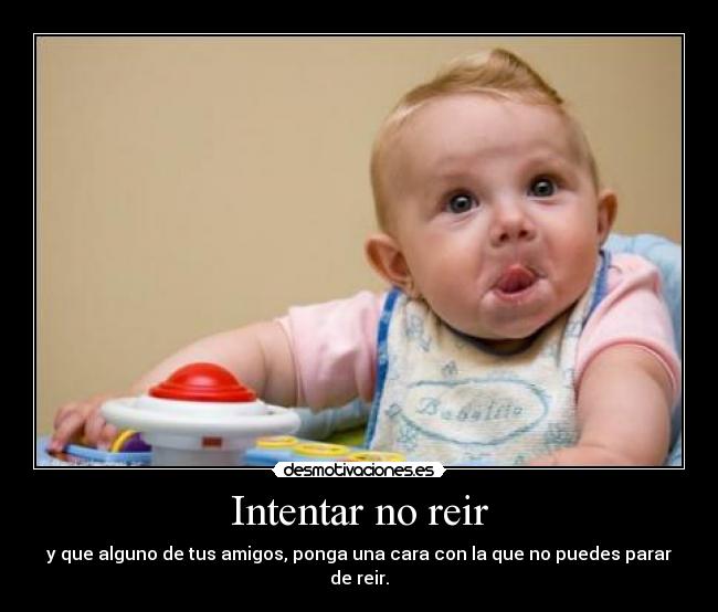 Intentar no reir - 