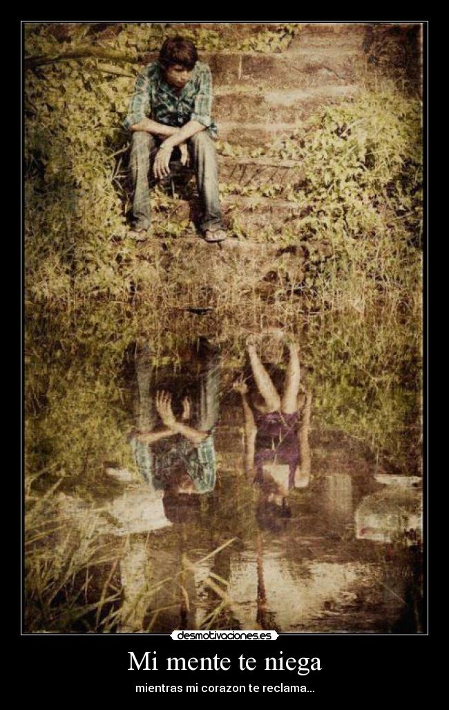Mi mente te niega - 
