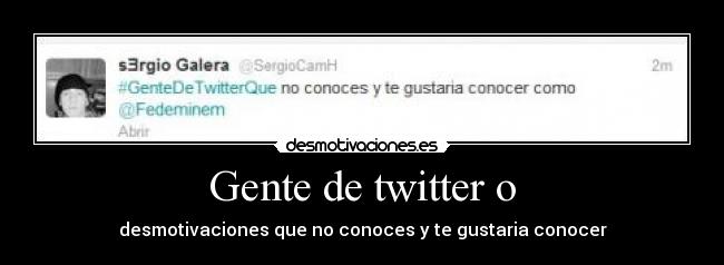 Gente de twitter o - 