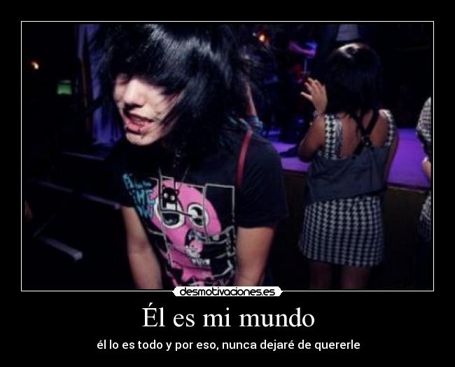 Él es mi mundo -