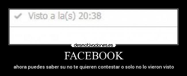 FACEBOOK - ahora puedes saber su no te quieren contestar o solo no lo vieron visto