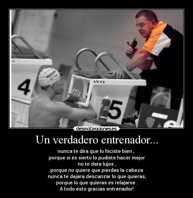 Un verdadero entrenador... -