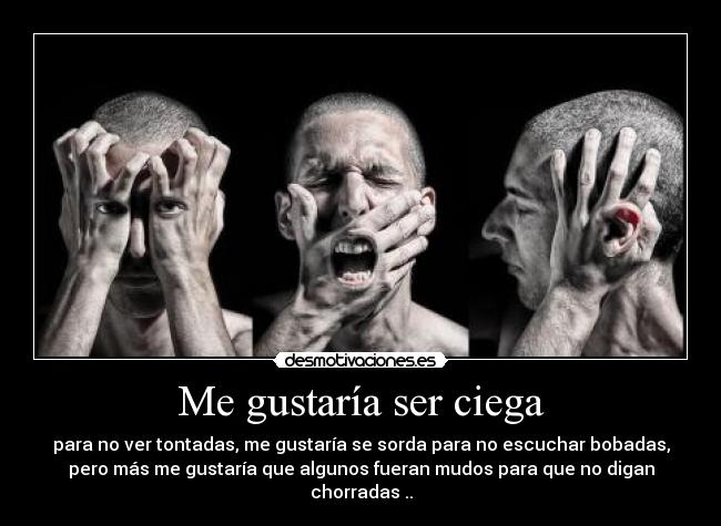 Me gustaría ser ciega - 