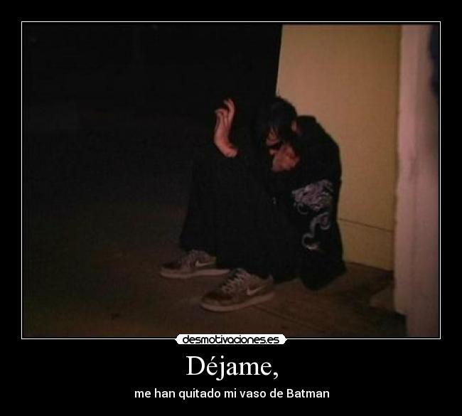 Déjame, - 