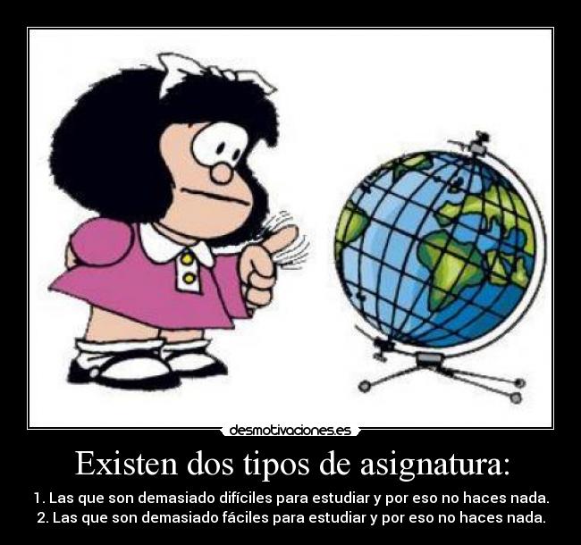 Existen dos tipos de asignatura: -